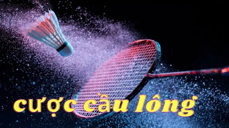 Cách Chơi Cá Cược Cầu Lông U888 Kịch Tính Thắng Lớn Tuyệt Đối 2 Cách Chơi Cá Cược Cầu Lông U888 Kịch Tính Thắng Lớn Tuyệt Đối